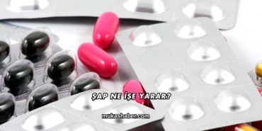 Şap Ne İşe Yarar?
