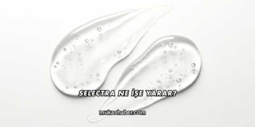 Selectra Ne İşe Yarar?