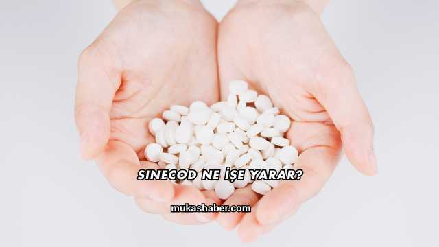 Sinecod Ne İşe Yarar?