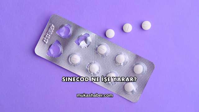 Sinecod Ne İşe Yarar?