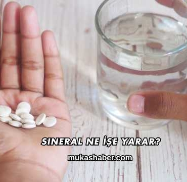 Sineral Ne İşe Yarar?