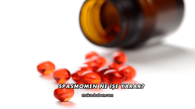 Spasmomen Ne İşe Yarar?