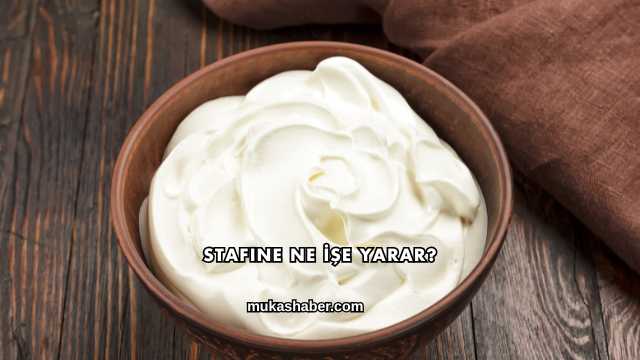 Stafine Ne İşe Yarar?