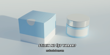 Stilex Ne İşe Yarar?