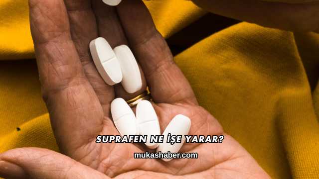 Suprafen Ne İşe Yarar?