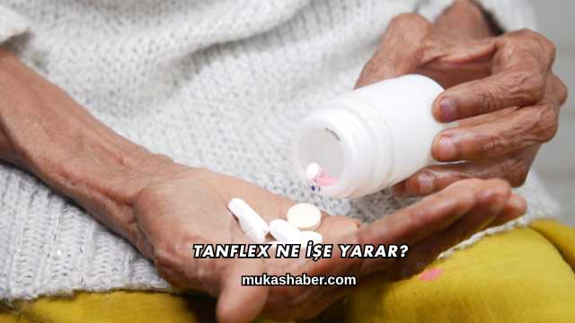 TanfleX Ne İşe Yarar?