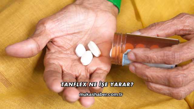TanfleX Ne İşe Yarar?