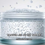 Tantum Jel Ne İşe Yarar?