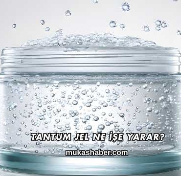 Tantum Jel Ne İşe Yarar?