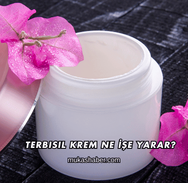 Terbisil Krem Ne İşe Yarar?