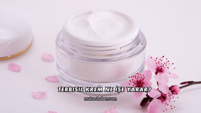 Terbisil Krem Ne İşe Yarar?