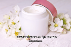 Tiyokas Krem Ne İşe Yarar?