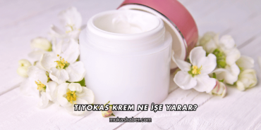 Tiyokas Krem Ne İşe Yarar?