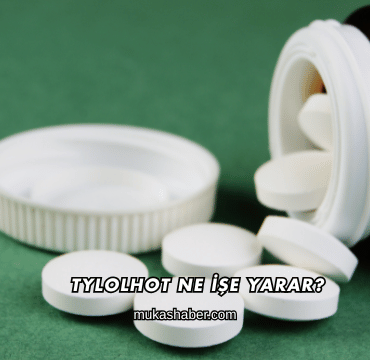 Tylolhot Ne İşe Yarar?