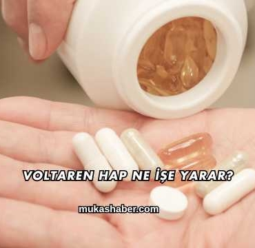 Voltaren Hap Ne İşe Yarar?