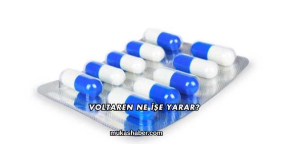 Voltaren Ne İşe Yarar?
