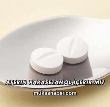 Aferin Parasetamol İçerir mi?