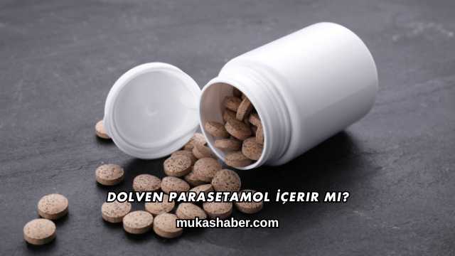Dolven Parasetamol İçerir mi?