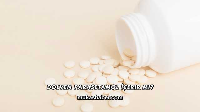 Dolven Parasetamol İçerir mi?