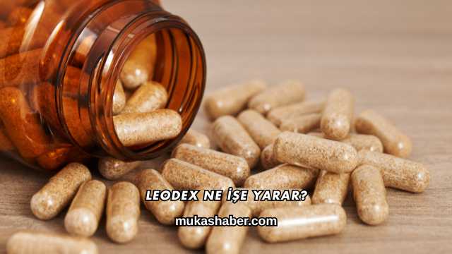 Leodex Ne İşe Yarar?
