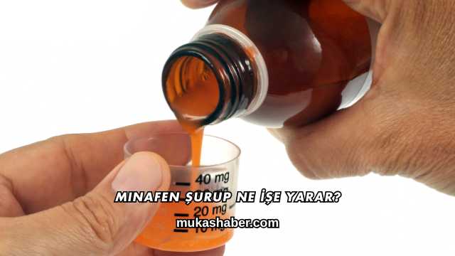 Minafen Şurup Ne İşe Yarar?
