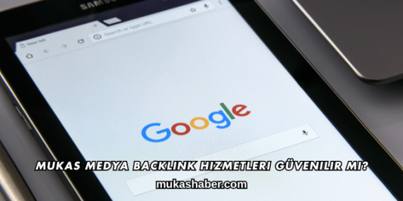 Mukas Medya Backlink Hizmetleri Güvenilir mi