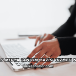 Mukas Medya Tanıtım Yazısı Hizmeti Nedir?