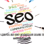 Mukas Medya ile SEO Çalışması Nasıl Yapılır?