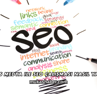 Mukas Medya ile SEO Çalışması Nasıl Yapılır?