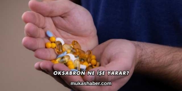 Oksabron Ne İşe Yarar?
