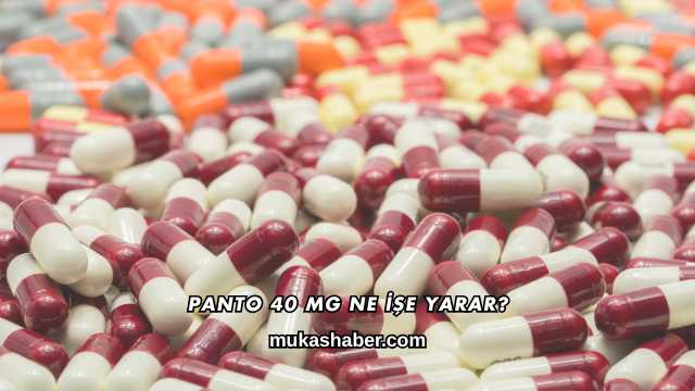 Panto 40 Mg Ne İşe Yarar?