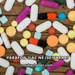 Parafon İlaç Ne İşe Yarar?