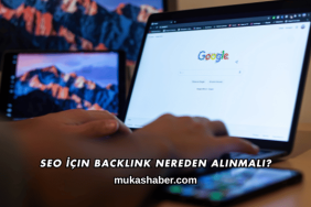 SEO İçin Backlink Nereden Alınmalı?