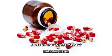 Sinecod Hap Ne İşe Yarar?