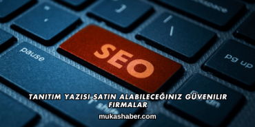 Tanıtım Yazısı Satın Alabileceğiniz Güvenilir Firmalar