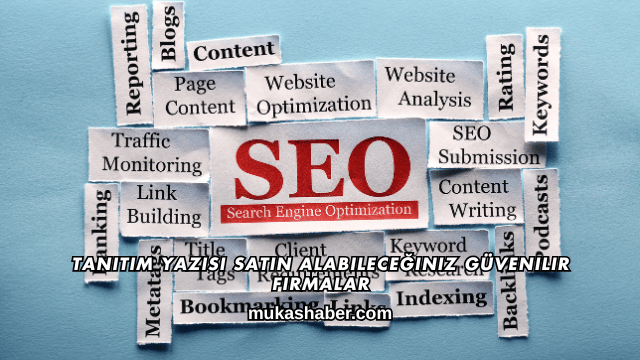 Tanıtım Yazısı Satın Alabileceğiniz Güvenilir Firmalar