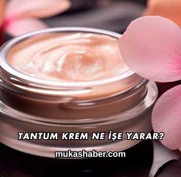 Tantum Krem Ne İşe Yarar?