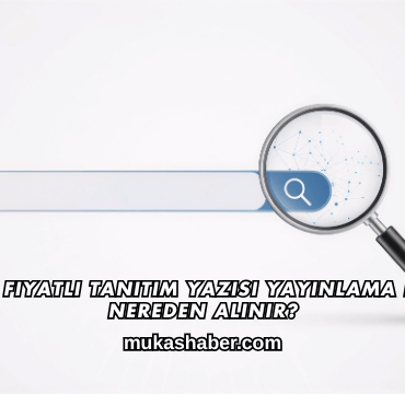 Uygun Fiyatlı Tanıtım Yazısı Yayınlama Hizmeti Nereden Alınır?