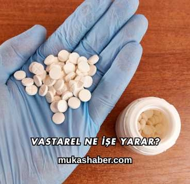 Vastarel Ne İşe Yarar?