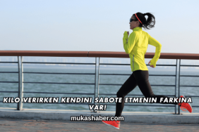 Kilo Verirken Kendini Sabote Etmenin Farkına Var!