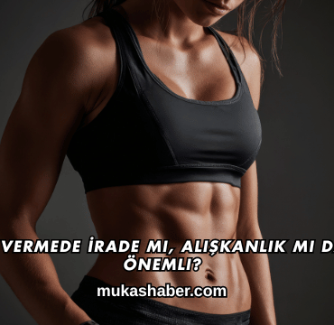 Kilo Vermede İrade mi, Alışkanlık mı Daha Önemli