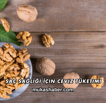 Saç Sağlığı İçin Ceviz Tüketimi