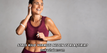 Stres Kilo Vermeyi Neden Zorlaştırır?